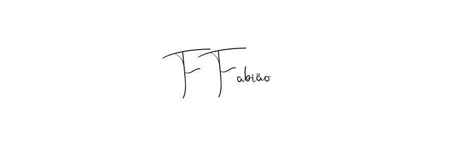 F Fabião stylish signature style. Best Handwritten Sign (Andilay-7BmLP) for my name. Handwritten Signature Collection Ideas for my name F Fabião. F Fabião signature style 4 images and pictures png