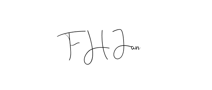 if you are searching for the best signature style for your name F H Jan. so please give up your signature search. here we have designed multiple signature styles  using Andilay-7BmLP. F H Jan signature style 4 images and pictures png