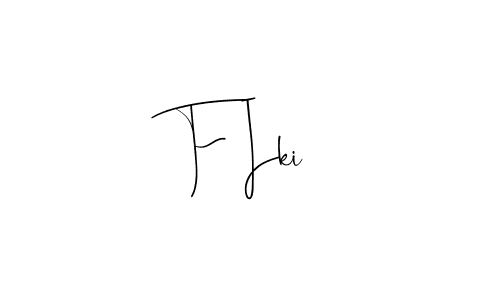 Also we have F Iki name is the best signature style. Create professional handwritten signature collection using Andilay-7BmLP autograph style. F Iki signature style 4 images and pictures png