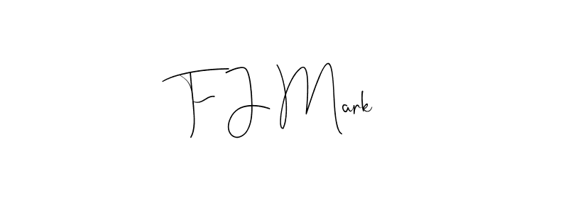 Also we have F J Mark name is the best signature style. Create professional handwritten signature collection using Andilay-7BmLP autograph style. F J Mark signature style 4 images and pictures png