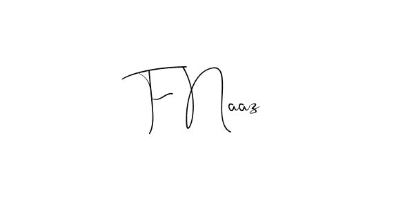 F Naaz stylish signature style. Best Handwritten Sign (Andilay-7BmLP) for my name. Handwritten Signature Collection Ideas for my name F Naaz. F Naaz signature style 4 images and pictures png