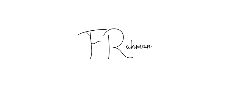 Make a beautiful signature design for name F Rahman. With this signature (Andilay-7BmLP) style, you can create a handwritten signature for free. F Rahman signature style 4 images and pictures png