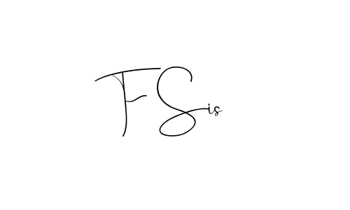 Also we have F Sis name is the best signature style. Create professional handwritten signature collection using Andilay-7BmLP autograph style. F Sis signature style 4 images and pictures png