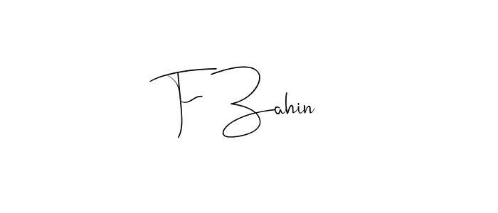 How to make F Zahin signature? Andilay-7BmLP is a professional autograph style. Create handwritten signature for F Zahin name. F Zahin signature style 4 images and pictures png
