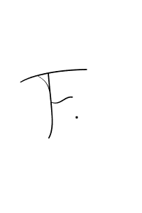 Also we have F. name is the best signature style. Create professional handwritten signature collection using Andilay-7BmLP autograph style. F. signature style 4 images and pictures png