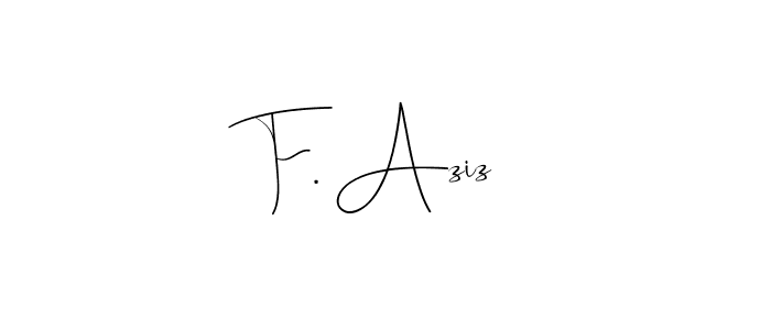 The best way (Andilay-7BmLP) to make a short signature is to pick only two or three words in your name. The name F. Aziz include a total of six letters. For converting this name. F. Aziz signature style 4 images and pictures png