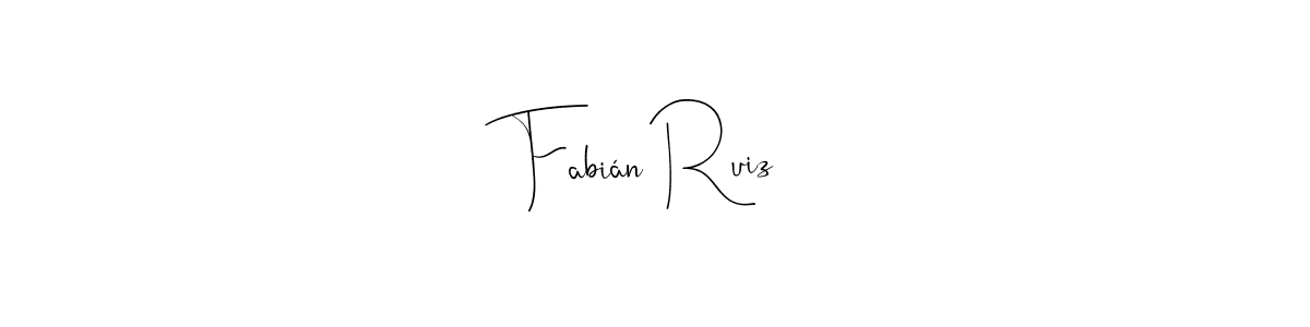 Make a beautiful signature design for name Fabián Ruiz. With this signature (Andilay-7BmLP) style, you can create a handwritten signature for free. Fabián Ruiz signature style 4 images and pictures png