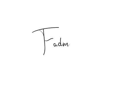 Make a beautiful signature design for name Fadm. With this signature (Andilay-7BmLP) style, you can create a handwritten signature for free. Fadm signature style 4 images and pictures png