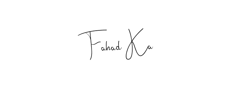 How to make Fahad Ka name signature. Use Andilay-7BmLP style for creating short signs online. This is the latest handwritten sign. Fahad Ka signature style 4 images and pictures png