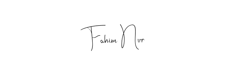 Make a beautiful signature design for name Fahim Nur. With this signature (Andilay-7BmLP) style, you can create a handwritten signature for free. Fahim Nur signature style 4 images and pictures png