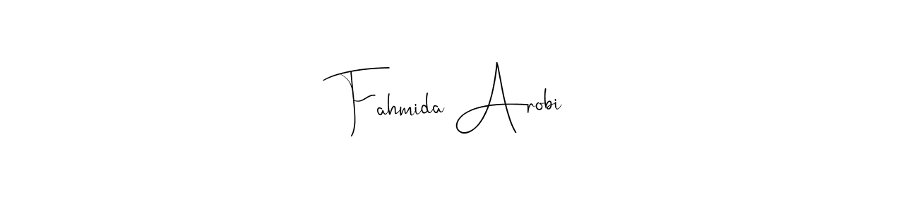 Also You can easily find your signature by using the search form. We will create Fahmida Arobi name handwritten signature images for you free of cost using Andilay-7BmLP sign style. Fahmida Arobi signature style 4 images and pictures png