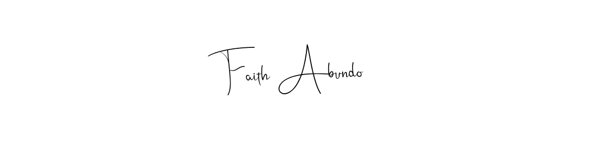 Also we have Faith Abundo name is the best signature style. Create professional handwritten signature collection using Andilay-7BmLP autograph style. Faith Abundo signature style 4 images and pictures png