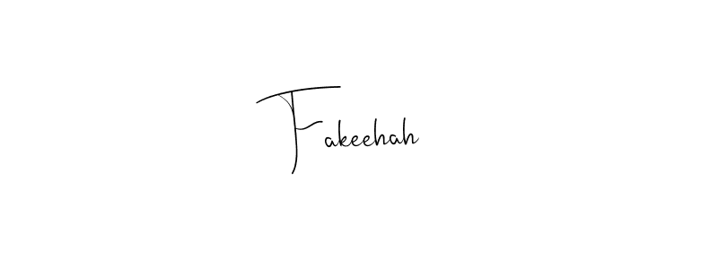 How to make Fakeehah signature? Andilay-7BmLP is a professional autograph style. Create handwritten signature for Fakeehah name. Fakeehah signature style 4 images and pictures png