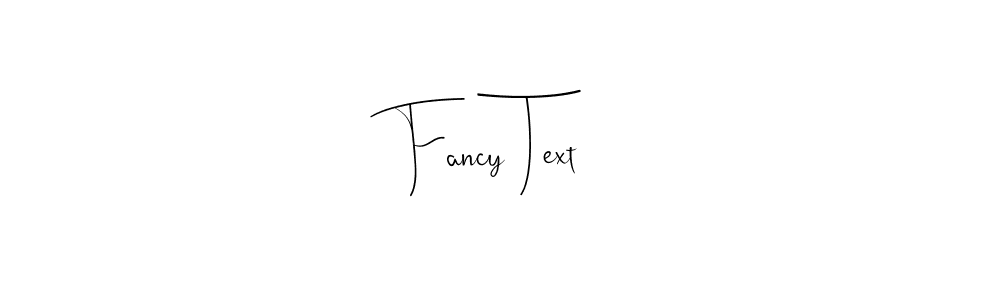 Fancy Text stylish signature style. Best Handwritten Sign (Andilay-7BmLP) for my name. Handwritten Signature Collection Ideas for my name Fancy Text. Fancy Text signature style 4 images and pictures png