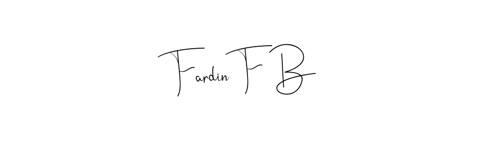 Check out images of Autograph of Fardin F B name. Actor Fardin F B Signature Style. Andilay-7BmLP is a professional sign style online. Fardin F B signature style 4 images and pictures png