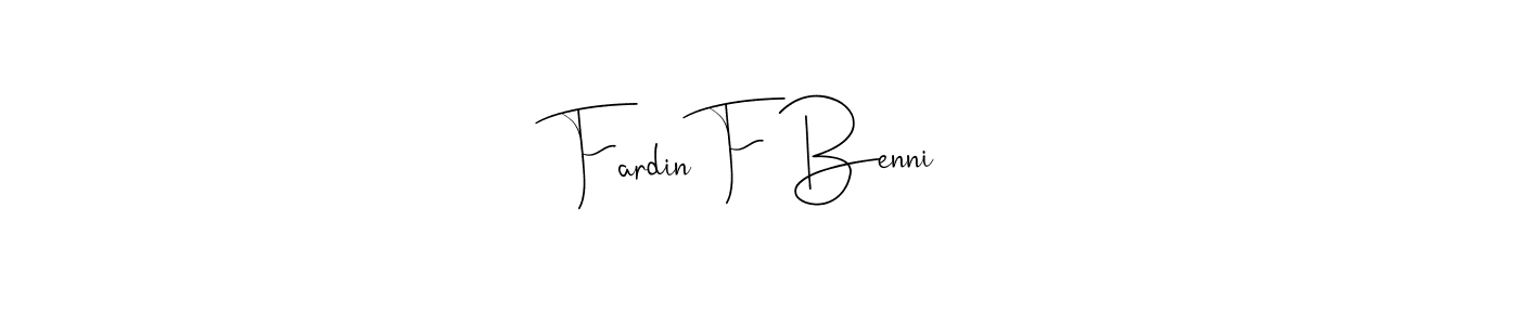 Make a beautiful signature design for name Fardin F Benni. Use this online signature maker to create a handwritten signature for free. Fardin F Benni signature style 4 images and pictures png