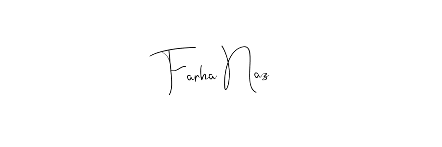 You should practise on your own different ways (Andilay-7BmLP) to write your name (Farha Naz) in signature. don't let someone else do it for you. Farha Naz signature style 4 images and pictures png