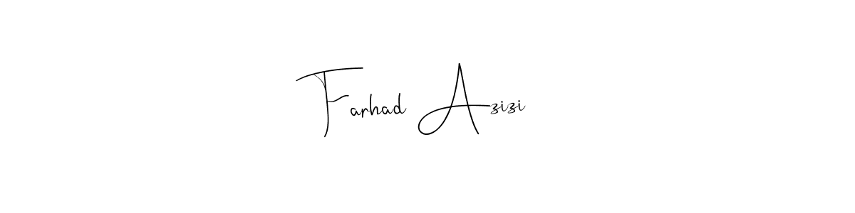 Design your own signature with our free online signature maker. With this signature software, you can create a handwritten (Andilay-7BmLP) signature for name Farhad Azizi. Farhad Azizi signature style 4 images and pictures png