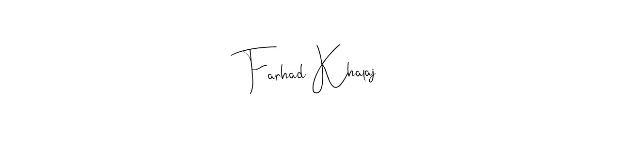 Andilay-7BmLP is a professional signature style that is perfect for those who want to add a touch of class to their signature. It is also a great choice for those who want to make their signature more unique. Get Farhad Khalaj name to fancy signature for free. Farhad Khalaj signature style 4 images and pictures png