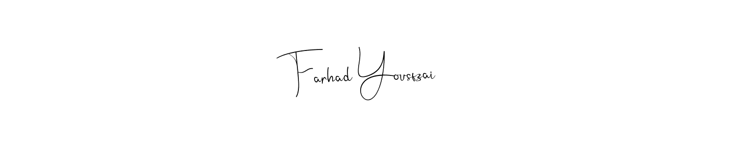 How to make Farhad Yousfzai name signature. Use Andilay-7BmLP style for creating short signs online. This is the latest handwritten sign. Farhad Yousfzai signature style 4 images and pictures png