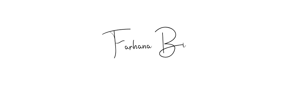Make a beautiful signature design for name Farhana Bi. With this signature (Andilay-7BmLP) style, you can create a handwritten signature for free. Farhana Bi signature style 4 images and pictures png
