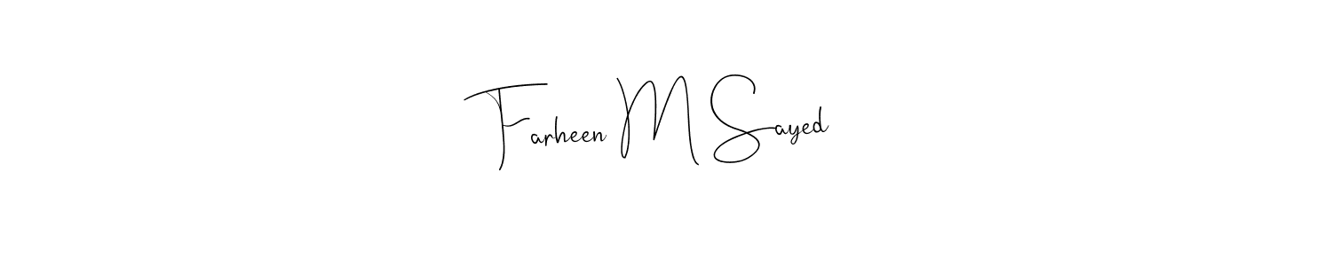 This is the best signature style for the Farheen M Sayed name. Also you like these signature font (Andilay-7BmLP). Mix name signature. Farheen M Sayed signature style 4 images and pictures png