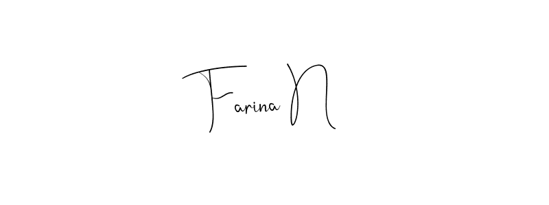 Make a short Farina N signature style. Manage your documents anywhere anytime using Andilay-7BmLP. Create and add eSignatures, submit forms, share and send files easily. Farina N signature style 4 images and pictures png