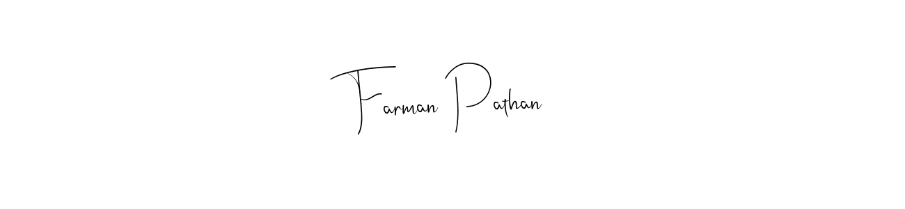 Design your own signature with our free online signature maker. With this signature software, you can create a handwritten (Andilay-7BmLP) signature for name Farman Pathan. Farman Pathan signature style 4 images and pictures png