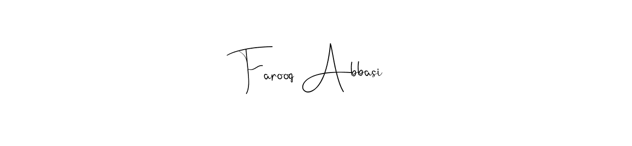 Also we have Farooq Abbasi name is the best signature style. Create professional handwritten signature collection using Andilay-7BmLP autograph style. Farooq Abbasi signature style 4 images and pictures png