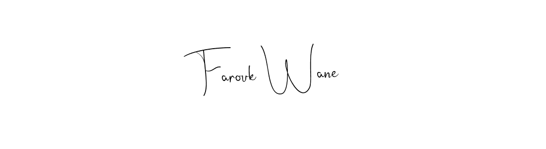 Design your own signature with our free online signature maker. With this signature software, you can create a handwritten (Andilay-7BmLP) signature for name Farouk Wane. Farouk Wane signature style 4 images and pictures png