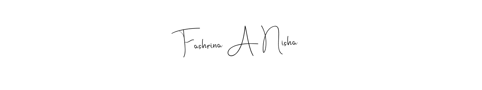 Also we have Fashrina A Nisha name is the best signature style. Create professional handwritten signature collection using Andilay-7BmLP autograph style. Fashrina A Nisha signature style 4 images and pictures png
