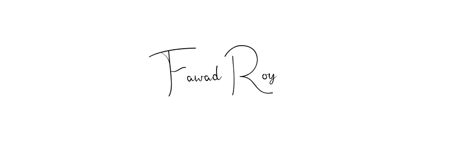 Use a signature maker to create a handwritten signature online. With this signature software, you can design (Andilay-7BmLP) your own signature for name Fawad Roy. Fawad Roy signature style 4 images and pictures png