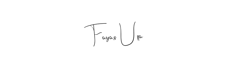 How to make Fayaz Ulla name signature. Use Andilay-7BmLP style for creating short signs online. This is the latest handwritten sign. Fayaz Ulla signature style 4 images and pictures png