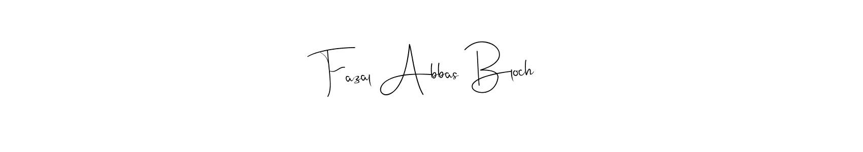 Best and Professional Signature Style for Fazal Abbas Bloch. Andilay-7BmLP Best Signature Style Collection. Fazal Abbas Bloch signature style 4 images and pictures png