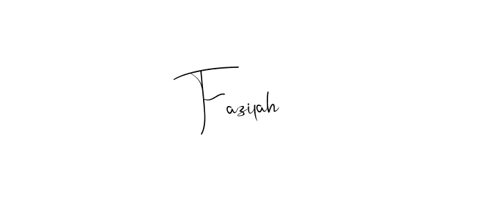 Fazilah stylish signature style. Best Handwritten Sign (Andilay-7BmLP) for my name. Handwritten Signature Collection Ideas for my name Fazilah. Fazilah signature style 4 images and pictures png