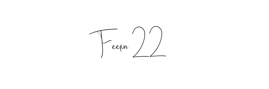 The best way (Andilay-7BmLP) to make a short signature is to pick only two or three words in your name. The name Feelin 22 include a total of six letters. For converting this name. Feelin 22 signature style 4 images and pictures png