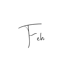 How to make Feh signature? Andilay-7BmLP is a professional autograph style. Create handwritten signature for Feh name. Feh signature style 4 images and pictures png