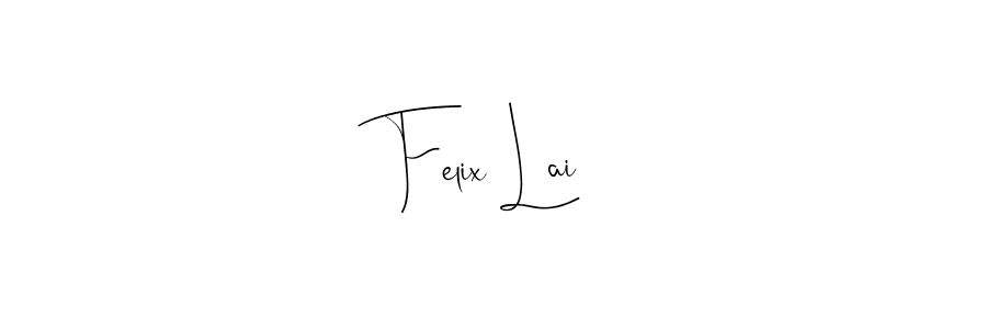 Felix Lai stylish signature style. Best Handwritten Sign (Andilay-7BmLP) for my name. Handwritten Signature Collection Ideas for my name Felix Lai. Felix Lai signature style 4 images and pictures png