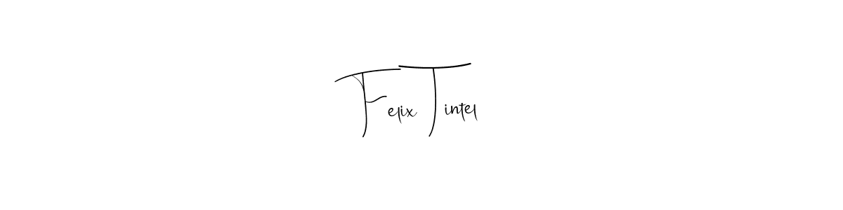 Make a beautiful signature design for name Felix Tintel. With this signature (Andilay-7BmLP) style, you can create a handwritten signature for free. Felix Tintel signature style 4 images and pictures png