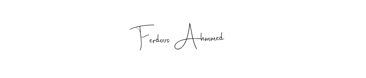 You should practise on your own different ways (Andilay-7BmLP) to write your name (Ferdous Ahmmed) in signature. don't let someone else do it for you. Ferdous Ahmmed signature style 4 images and pictures png