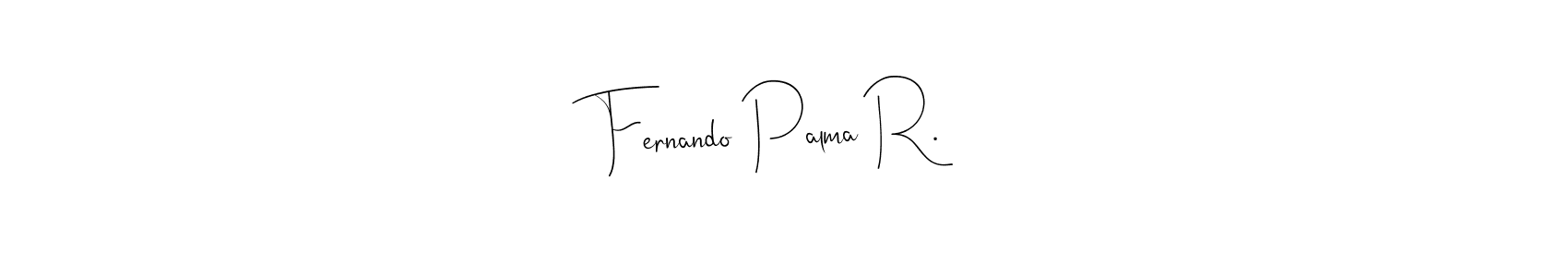 Best and Professional Signature Style for Fernando Palma R.. Andilay-7BmLP Best Signature Style Collection. Fernando Palma R. signature style 4 images and pictures png