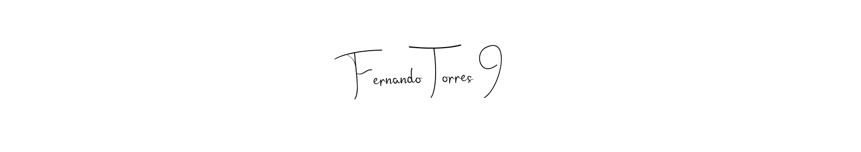 Make a beautiful signature design for name Fernando Torres 9. With this signature (Andilay-7BmLP) style, you can create a handwritten signature for free. Fernando Torres 9 signature style 4 images and pictures png