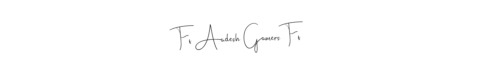 How to Draw Ff Aadesh Gamers Ff signature style? Andilay-7BmLP is a latest design signature styles for name Ff Aadesh Gamers Ff. Ff Aadesh Gamers Ff signature style 4 images and pictures png