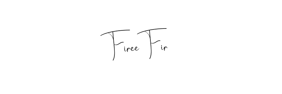 Make a beautiful signature design for name Firee Fir. Use this online signature maker to create a handwritten signature for free. Firee Fir signature style 4 images and pictures png