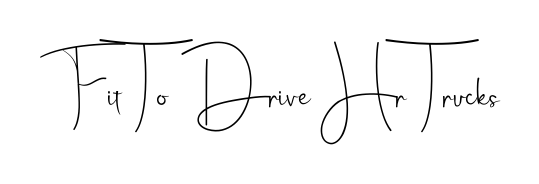 Quickly download Fit To Drive Hr Trucks name signature in high-resolution PNG using Andilay-7BmLP style. Ready to insert into PDFs and online applications. Fit To Drive Hr Trucks signature style 4 images and pictures png