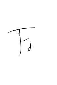 Fj stylish signature style. Best Handwritten Sign (Andilay-7BmLP) for my name. Handwritten Signature Collection Ideas for my name Fj. Fj signature style 4 images and pictures png