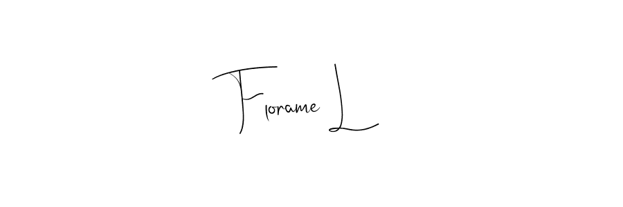 Create a beautiful signature design for name Florame L. With this signature (Andilay-7BmLP) fonts, you can make a handwritten signature for free. Florame L signature style 4 images and pictures png