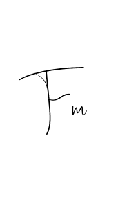 How to make Fm signature? Andilay-7BmLP is a professional autograph style. Create handwritten signature for Fm name. Fm signature style 4 images and pictures png