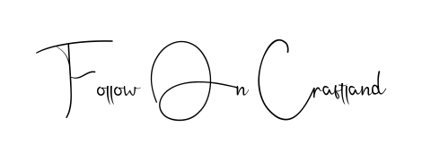 You should practise on your own different ways (Andilay-7BmLP) to write your name (Follow On Craftland) in signature. Don't let someone else do it for you. Follow On Craftland signature style 4 images and pictures png