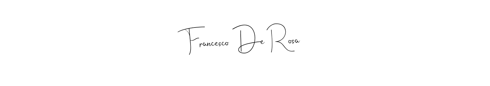 Make a beautiful signature design for name Francesco De Rosa. With this signature (Andilay-7BmLP) style, you can create a handwritten signature for free. Francesco De Rosa signature style 4 images and pictures png